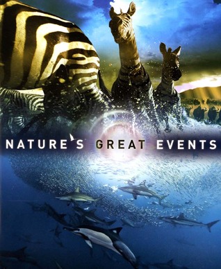 Nature's Great Events: The Most Amazing Natural Events on the Planet (Hardcover)