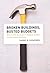 Broken Buildings, Busted Budgets by Barry B. LePatner