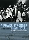 A Power Stronger ...