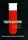 Truth Machine: The Contentious History of DNA Fingerprinting Truth Machine: The Contentious History of DNA Fingerprinting