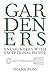 Gardeners: Encounters with Exceptional People