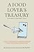 A Food Lover's Treasury by Julie Rugg