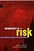 Democracy at Risk: How Terrorist Threats Affect the Public (Chicago Studies in American Politics)