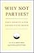 Why Not Parties? by Nathan W. Monroe