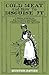 Cold Meat and How to Disguise It: A History of Advice on How to Survive Hard Times: A Hundred Years of Belt Tightening