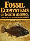 Fossil Ecosystems of North America: A Guide to the Sites and Their Extraordinary Biotas