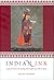 Indian Ink: Script and Print in the Making of the English East India Company