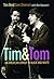 Tim & Tom: An American Come...