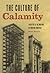 The Culture of Calamity: Di...