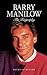 Barry Manilow: The Biography