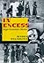 In Excess: Sergei Eisenstein's Mexico (Cinema and Modernity)