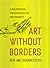 Art Without Borders: A Phil...