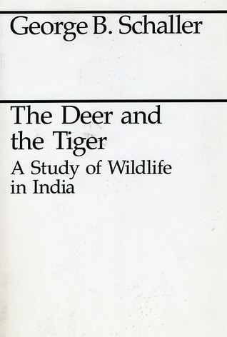 The Deer and the Tiger: Study of Wild Life in India (Midway Reprint)