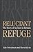 Reluctant Refuge: The Story...