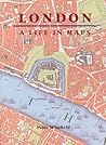 London: A Life in Maps London: A Life in Maps
