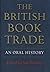 The British Book Trade: An Oral History