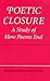 Poetic Closure: A Study of ...
