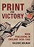 Print for Victory: Book Publishing in England 1939-45