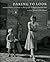 Daring to Look: Dorothea Lange's Photographs and Reports from the Field