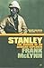 Stanley: The Making of an African Explorer