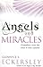 Angels and Miracles by Glennyce S. Eckersley