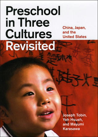Preschool in Three Cultures Revisited: China, Japan, and the United States (Hardcover)