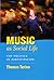 Music as Social Life: The P...