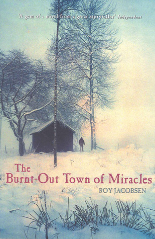 The Burnt-Out Town of Miracles (Paperback)