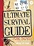 The Ultimate Survival Guide...