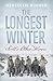 The Longest Winter: Scott's...