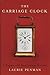 The Carriage Clock by Laurie Penman