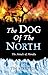 The Dog of the North by Tim Stretton