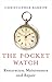 The Pocket Watch: Restoration, Maintenance and Repair
