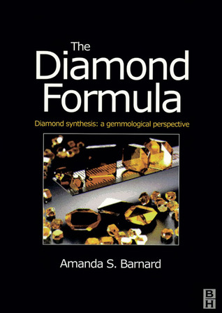 The Diamond Formula: Diamond Synthesis: A Gemmological Perspective (Paperback)