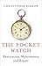Pocket Watch: Restoration, ...