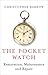 Pocket Watch: Restoration, Maintenance and Repair