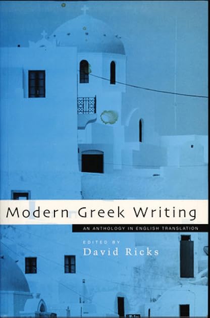 Modern Greek Writing: An Anthology in English Translation
