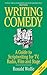 Writing Comedy by Ronald Wolfe Writing Comedy by Ronald Wolfe