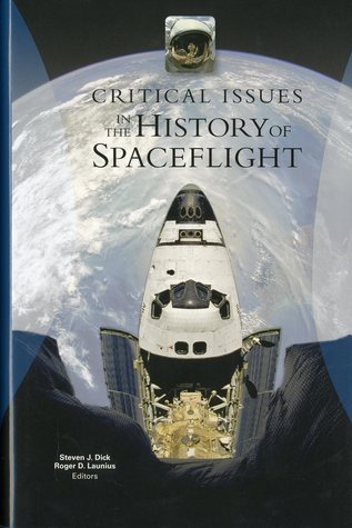 Critical Issues in the History of Spaceflight