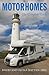 Motorhomes: The Complete Guide