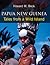 Papua New Guinea: Tales from a Wild Island