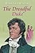 The Dreadful Duke