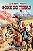 Gone to Texas (A Black Horse Western)