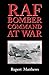 RAF Bomber Command at War