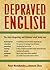 Depraved English