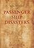 A Dictionary of Passenger Ship Disasters