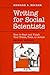 Writing for Social Scientists by Howard S. Becker