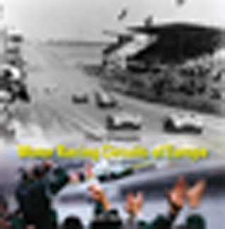 The Classic Motor Racing Circuits of Europe (Hardcover)