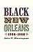 Black New Orleans, 1860-1880