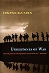 Undertones of War by Edmund Blunden